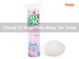 Chứng Từ Nhập Khẩu Bông Tẩy Trang