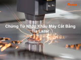 Chứng Từ Nhập Khẩu Máy Cắt Bằng Tia Lazer