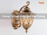 Chứng Từ Xuất Khẩu Đèn Treo Tường