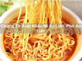Chứng Từ Xuất Khẩu Mì Ăn Liền, Phở Ăn Liền