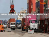 Danh Sách Các Cảng Biển Tại Campuchia ( Cambodia )