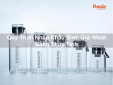 Quy Trình Nhập Khẩu Bình Giữ Nhiệt Bằng Thủy Tinh