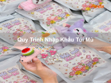 Quy Trình Nhập Khẩu Túi Mù