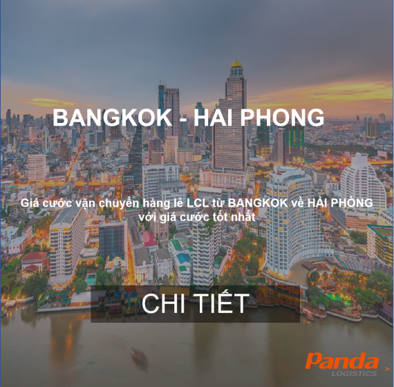 GIÁ CƯỚC VẬN CHUYỂN HÀNG LẺ TỪ BANGKOK VỀ HẢI PHÒNG