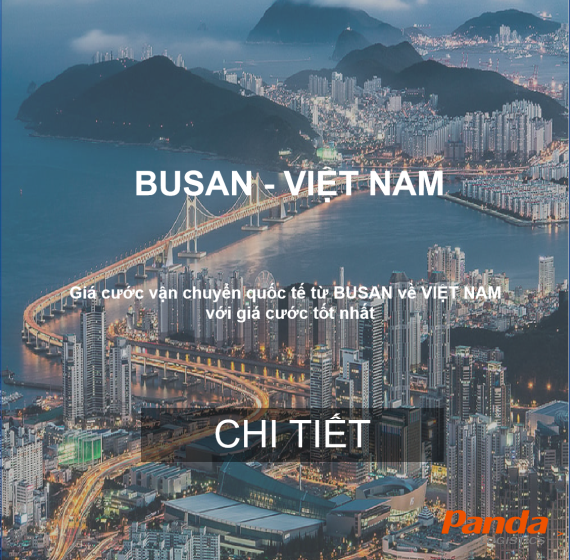 CƯỚC VẬN CHUYỂN TỪ BUSAN, HÀN QUỐC VỀ VIỆT NAM