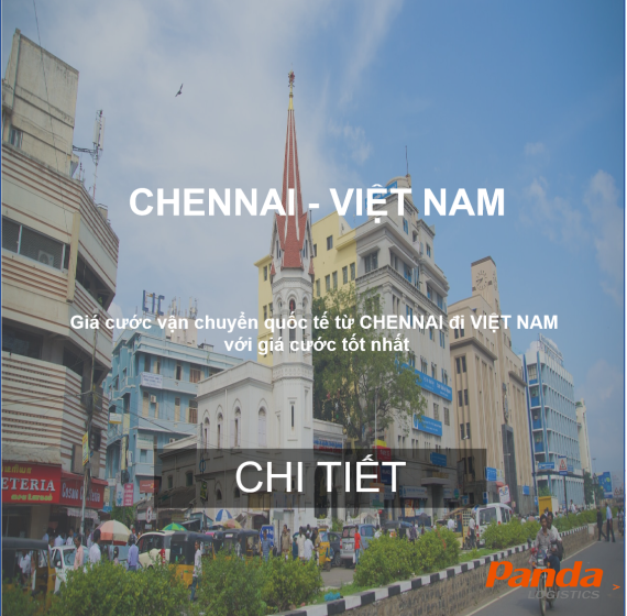 CƯỚC BIỂN NHẬP KHẨU TỪ CHENNAI, ẤN ĐỘ VỀ VIỆT NAM