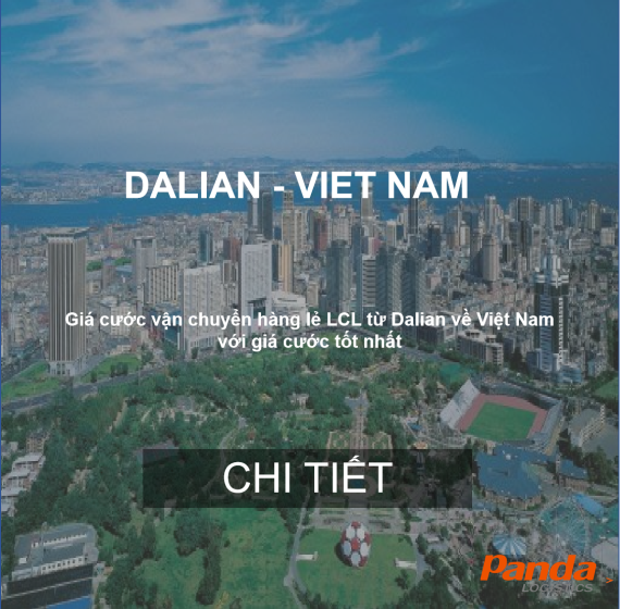 Cước Vận Chuyển Hàng Lẻ Từ Dalian Về Việt Nam