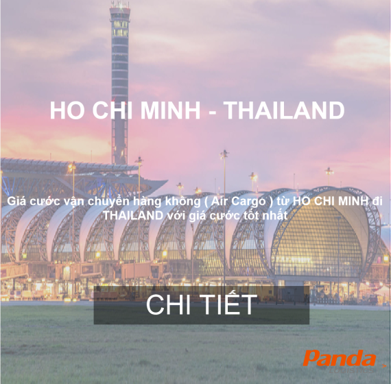 GIÁ CƯỚC VẬN TẢI HÀNG KHÔNG (AIR CARGO) TỪ HỒ CHÍ MINH SANG THÁI LAN