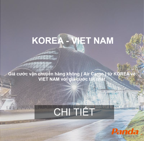 CƯỚC VẬN CHUYỂN HÀNG AIR TỪ HÀN QUỐC VỀ VIỆT NAM