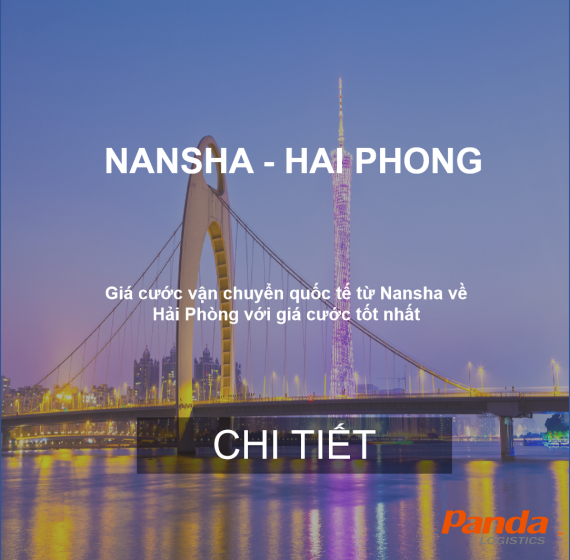 Cước Vận Chuyển Hàng Hóa Từ Nansha Về Hải Phòng