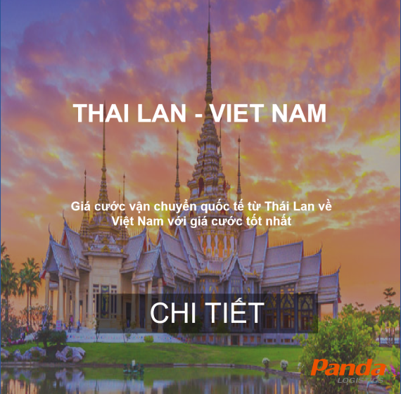 Giá Cước Vận Chuyển Hàng Hóa Từ Thái Lan Về Việt Nam