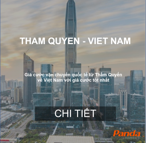 Giá Cước Vận Chuyển Hàng Từ Thẩm Quyến, Trung Quốc Về Việt Nam