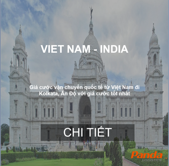 Cước Vận Chuyển Hàng Từ Việt Nam Sang Kolkata, Ấn Độ