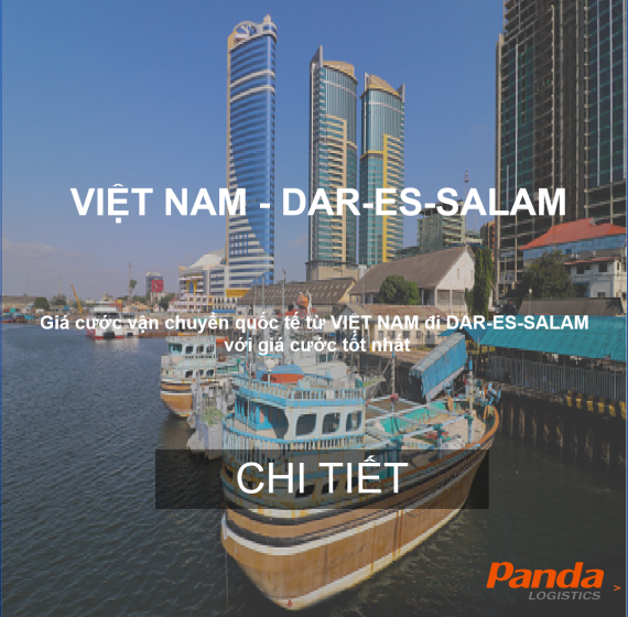 GIÁ CƯỚC VẬN TẢI BIỂN TỪ VIỆT NAM ĐI CẢNG DAR-ES-SALAM, TANZANIA