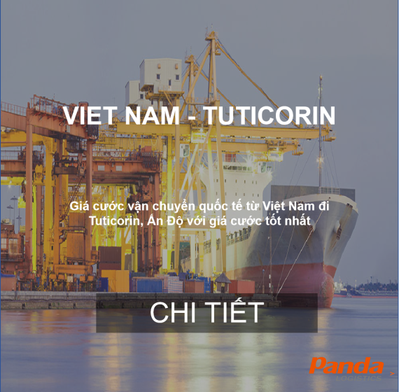 Cước Vận Chuyển Hàng Từ Việt Nam Đến Tuticorin, Ấn Độ
